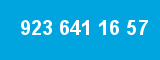 923 641 16 57